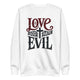 Love God Hate Evil Cotton Unisex Premium Sweatshirt